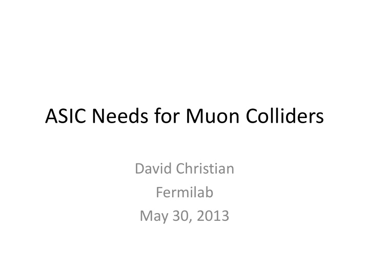 asic needs for muon colliders