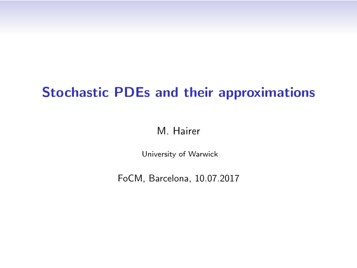 stochastic pdes and their approximations