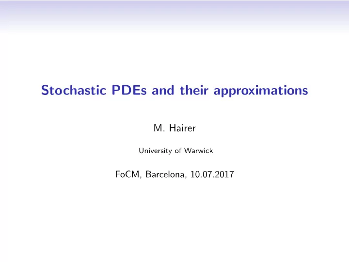 stochastic pdes and their approximations