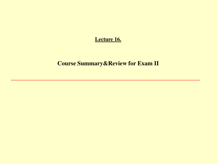 course summary review for exam ii