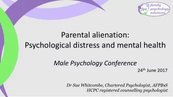 Parental alienation:  Psychological distress and mental health  Male Psychology Conference 24 th