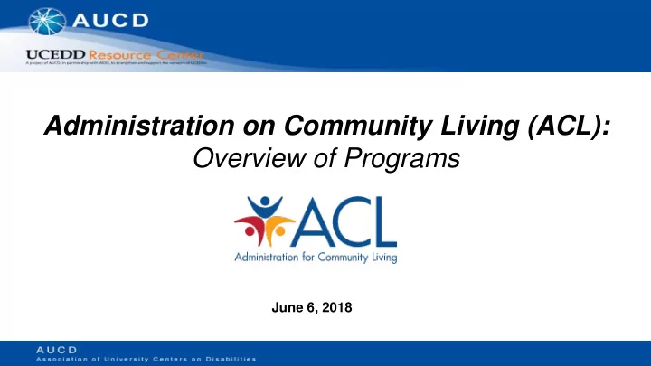 administration on community living acl overview of