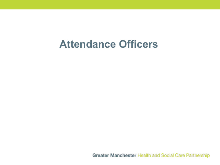 attendance officers learning objectives