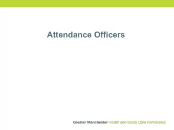 Attendance Officers  Learning Objectives   Understanding ADHD and effective on those  with a