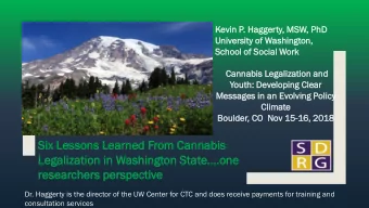 Six  x Les  essons  sons Lea  earned  ned From  m Can  annabis  nabis  Legalization in Washington