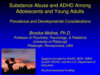 Substance Abuse and ADHD Among  Adolescents and Young Adults  Prevalence and Developmental