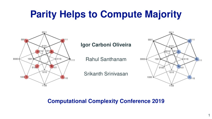 parity helps to compute majority