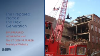 The Prepared  Process:  The Next Generation  EPA PREPARED  WORKBOOK and  The CT DEEP PREPARED