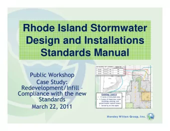 Rhode Island Stormwater  Design and Installations  Standards Manual  Public Workshop  Case Study: