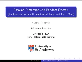 Assouad Dimension and Random Fractals  (Contains joint work with Jonathan M. Fraser and Jun J.