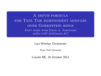 A depth formula  for Tate Tor independent modules  over Gorenstein rings  Joint work with David A.