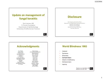 Disclosure  fungal keratitis  Voriconazole donated by Pfizer  Natamycin and Moxifloxacin donated by