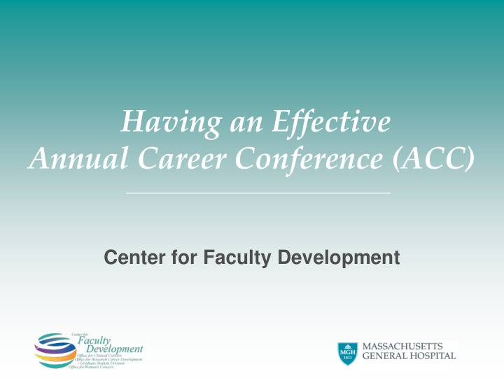 having an effective annual career conference acc