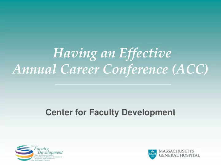 having an effective annual career conference acc