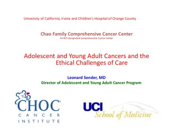 AdolescentandYoungAdultCancersandthe  EthicalChallengesofCare