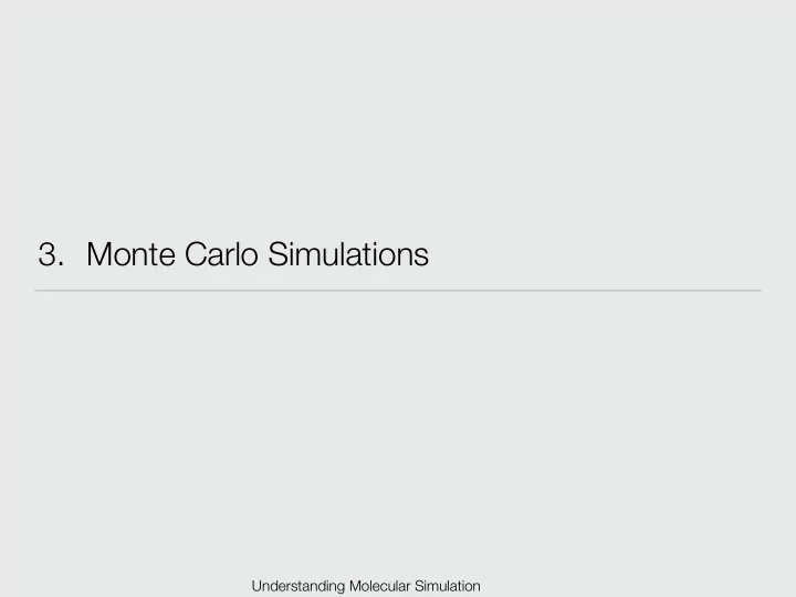 3 monte carlo simulations