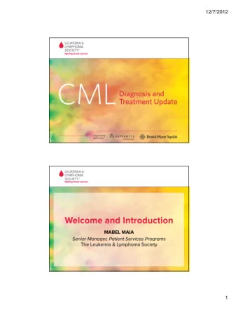 12/7/2012  1  12/7/2012  Chronic Myeloid Leukemia  Chronic Myeloid Leukemia  Diagnosis and