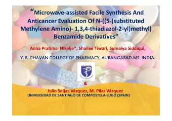 ABSTRACT  ABSTRACT  Microwave induced synthesis has various advantages over conventional synthesis,