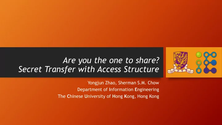are you the one to share secret transfer with access