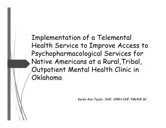 Implementation of a Telemental  Health Service to Improve Access to  Psychopharmacological Services