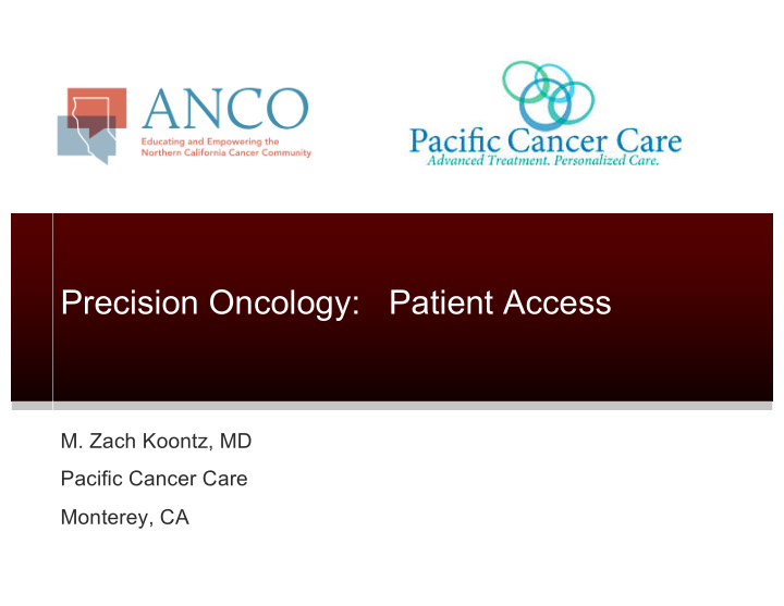 precision oncology patient access