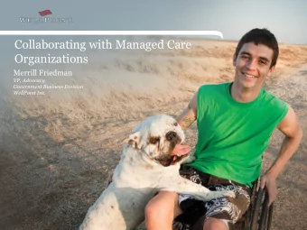 Organizations  Merrill Friedman  VP, Advocacy  Government Business Division  WellPoint Inc.  Who We