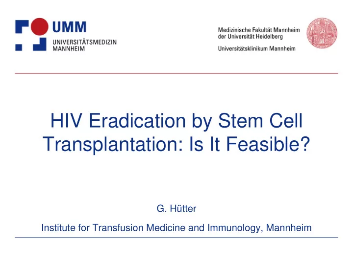 hiv eradication by stem cell transplantation is it