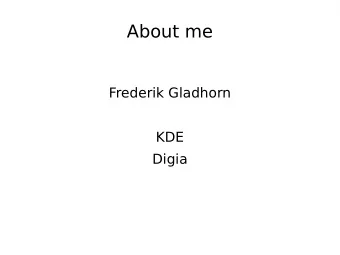 About me  Frederik Gladhorn  KDE  Digia  Accessible Applications with Qt  Accessible Applications