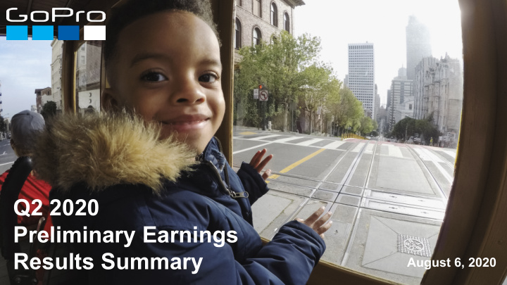 q2 2020 preliminary earnings results summary
