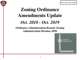 Zoning Ordinance  Amendments Update  Oct. 2018 - Oct. 2019  Ordinance Administration Branch, Zoning