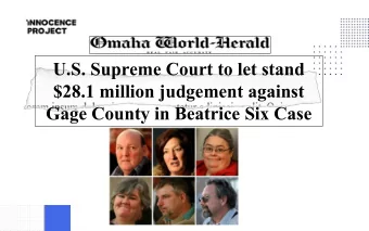 U.S. Supreme Court to let stand  $28.1 million judgement against  Gage County in Beatrice Six Case