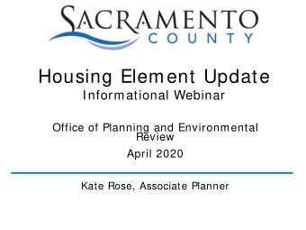 Housing Element Update  Informational Webinar  Office of Planning and Environmental  Review  April