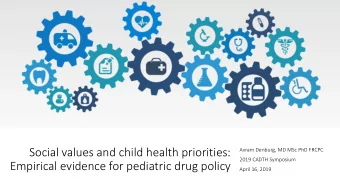 Empirical evidence for pediatric drug policy  April 16, 2019  Front Matter  Acknowle  ledgments and