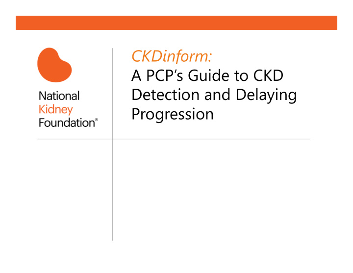 a pcp s guide to ckd detection and delaying progression