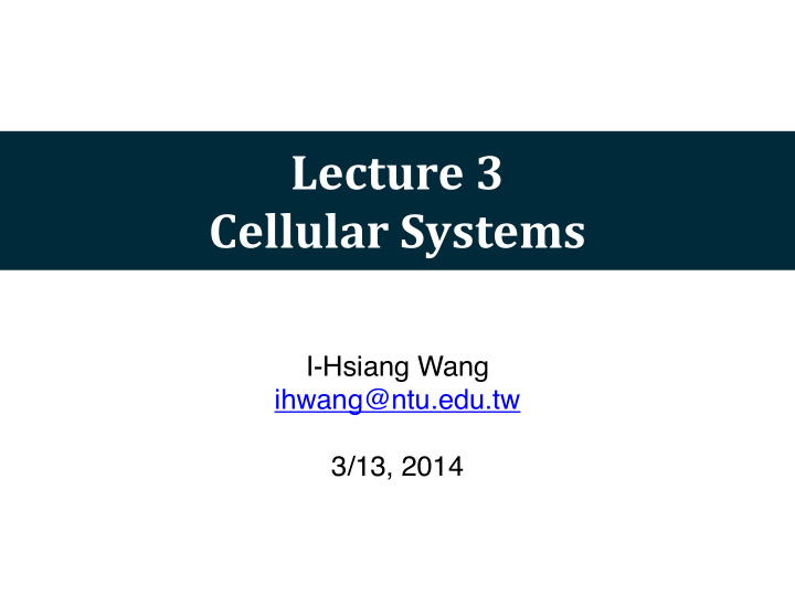 lecture 3 cellular systems