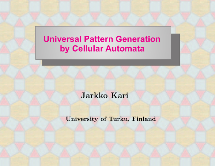 universal pattern generation by cellular automata