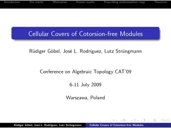 Cellular Covers of Cotorsion-free Modules  R  udiger G  obel, Jos  e L. Rodr  guez, Lutz