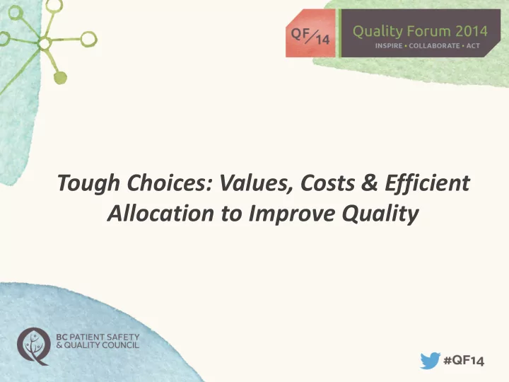 tough choices values costs efficient allocation to
