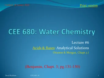(Benjamin, Chapt. 3; pg.131-150)  David Reckhow  CEE 680  #6  1  Definitions  Early  Acids