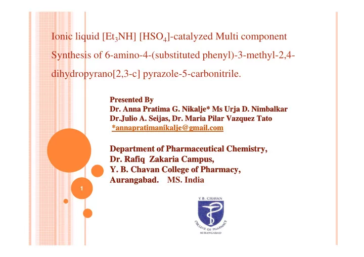 ionic liquid et 3 nh hso 4 catalyzed multi component