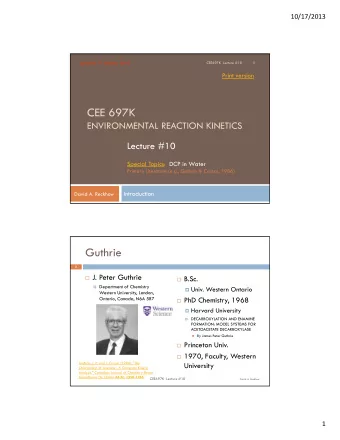 CEE 697K  ENVIRONMENTAL REACTION KINETICS  Lecture #10  Special Topics: DCP in Water  Primary
