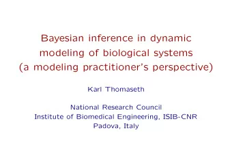 Bayesian inference in dynamic  modeling of biological systems  (a modeling practitioners