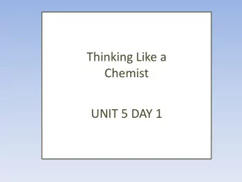 Chemist  UNIT 5 DAY 1  What are we going to learn today?  Note some important details on the