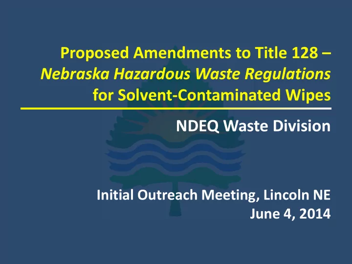 nebraska hazardous waste regulations