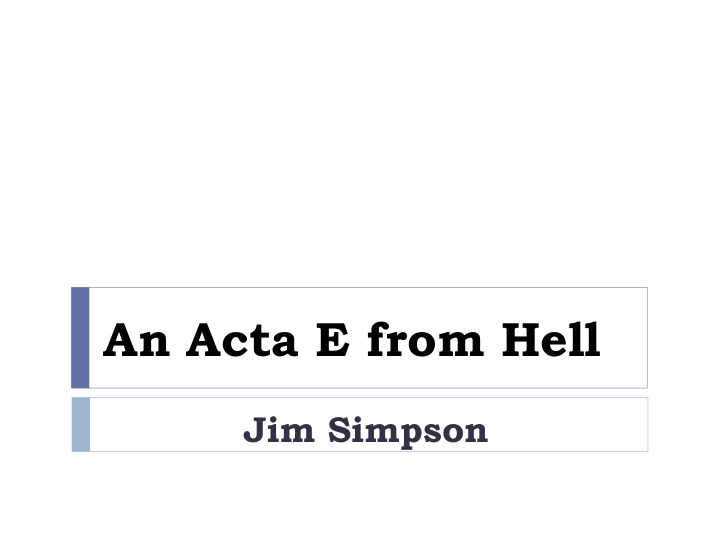 an acta e from hell
