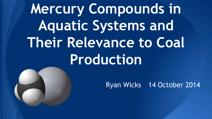mercury compounds in aquatic systems and their relevance