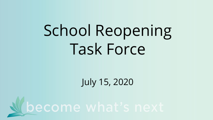 school reopening task force