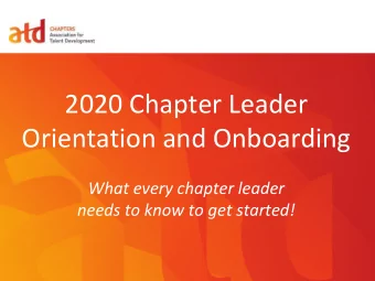 Presentation Title  Orientation and Onboarding  Subhead Can Be Placed Here  What every chapter