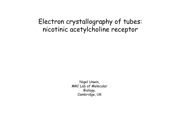 electron crystallography of tubes nicotinic acetylcholine
