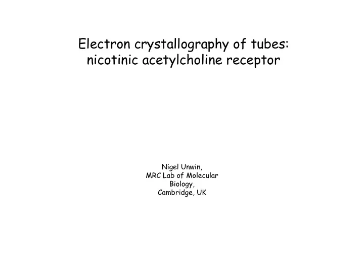 electron crystallography of tubes nicotinic acetylcholine